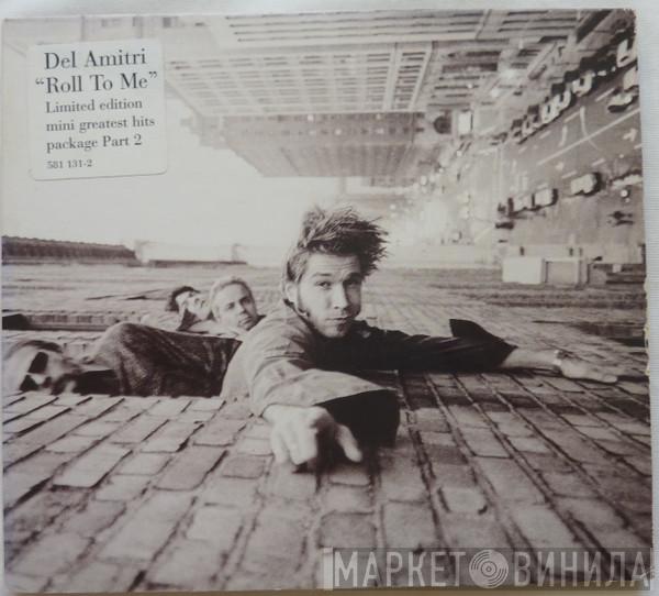 Del Amitri - Roll To Me