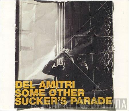 Del Amitri - Some Other Suckers Parade