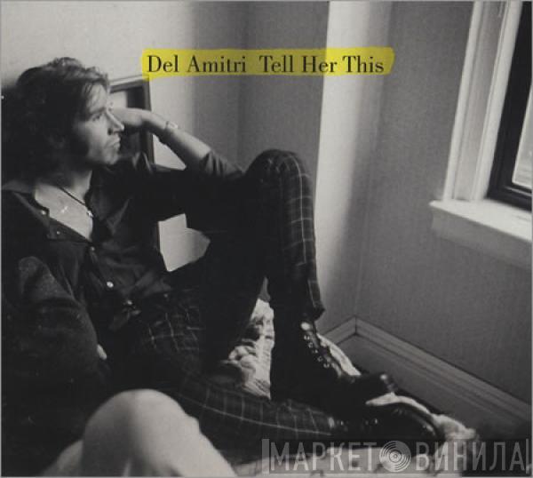  Del Amitri  - Tell Her This