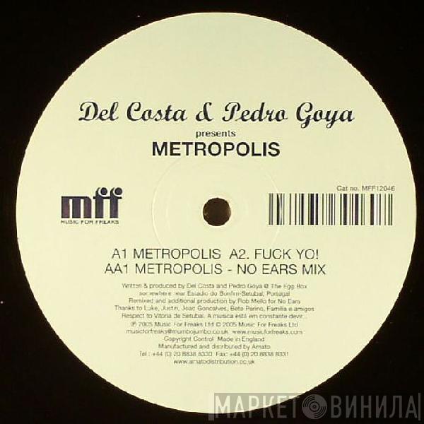 Del Costa, Pedro Goya - Metropolis