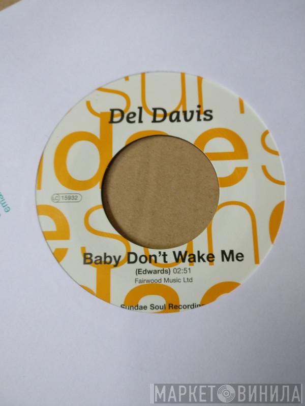 Del Davis, The Chosen Few - Baby Don't Wake Me / Wandering