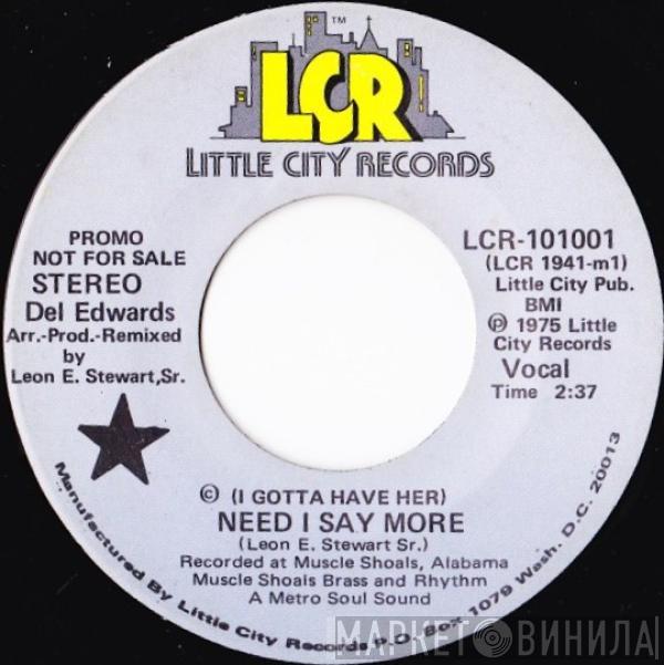 Del Edwards - (I Gotta Have Her) Need I Say More