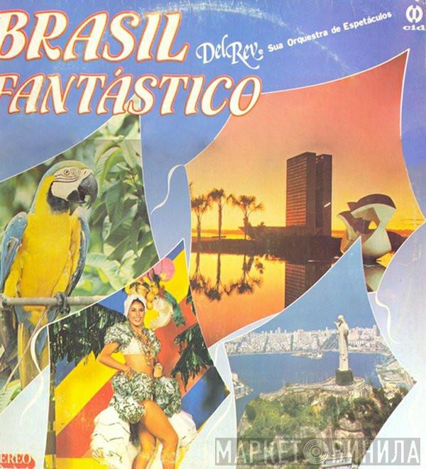 Del Rey E Sua Orquestra De Espetaculo - Brasil Fantastico