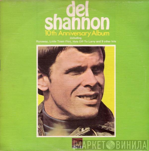 Del Shannon - 10th Anniversary Album