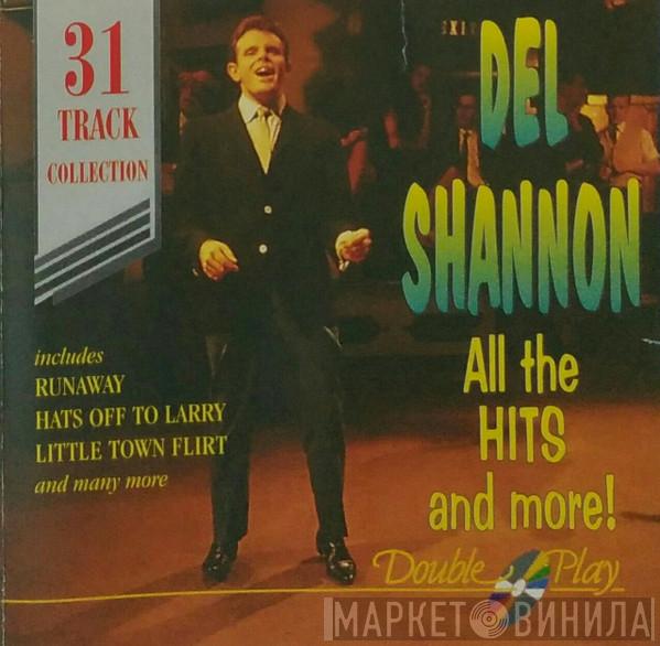 Del Shannon - All The Hits And More