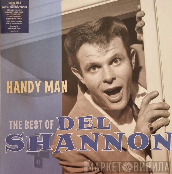Del Shannon - Handy Man - The Best Of Del Shannon