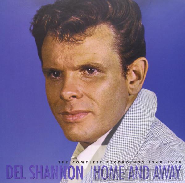  Del Shannon  - Home And Away 1960-70