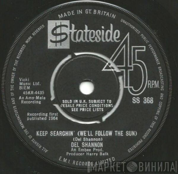  Del Shannon  - Keep Searchin' (We'll Follow The Sun)