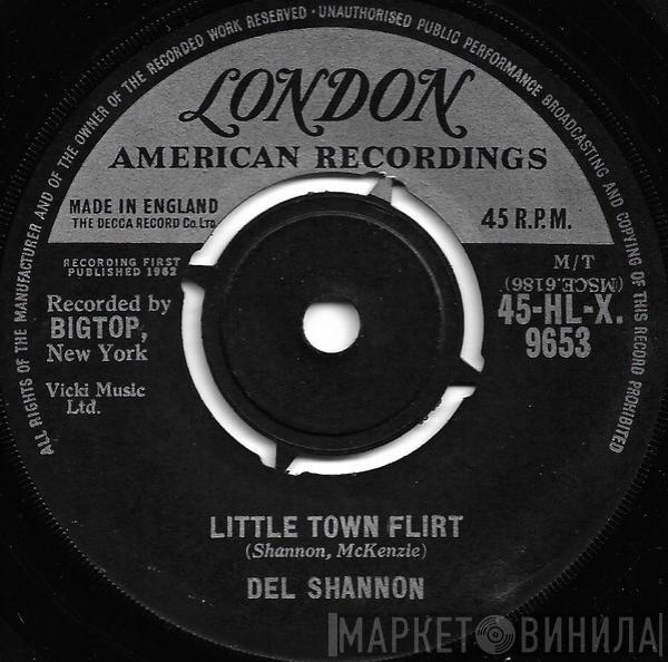 Del Shannon - Little Town Flirt