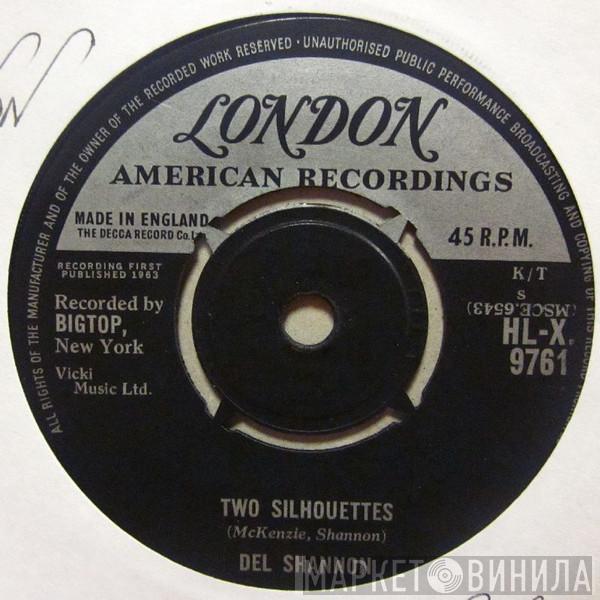 Del Shannon - Two Silhouettes