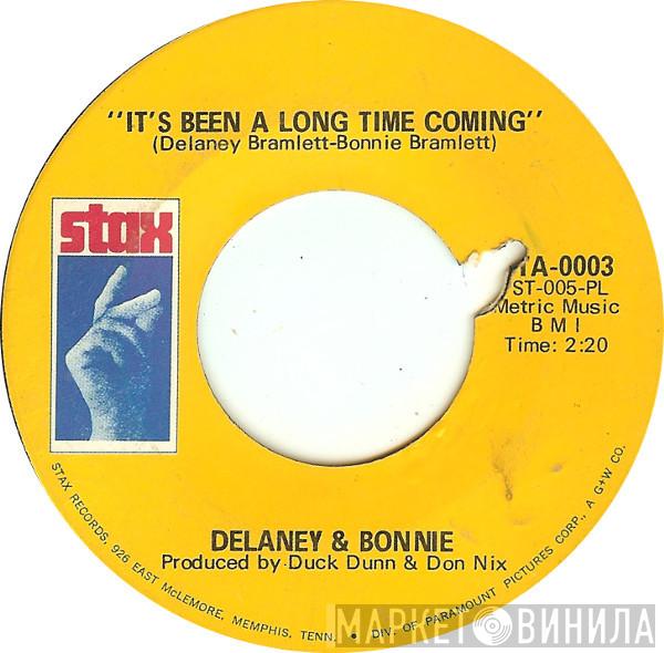  Delaney & Bonnie  - It's Been A Long Time Coming / We've Just Been Feeling Bad