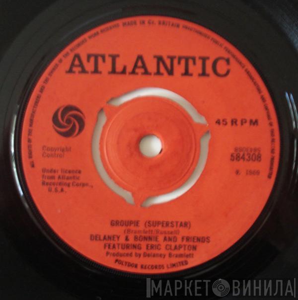 Delaney & Bonnie & Friends - Comin' Home / Groupie (Superstar)