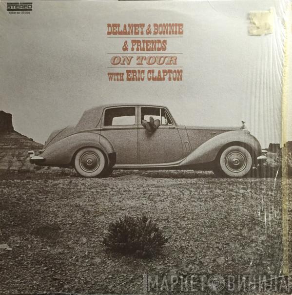 Delaney & Bonnie & Friends, Eric Clapton - On Tour