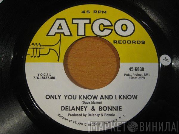 Delaney & Bonnie - Only You Know And I Know
