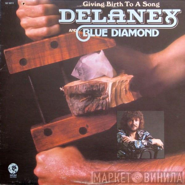 Delaney Bramlett, Blue Diamond - Giving Birth To A Song