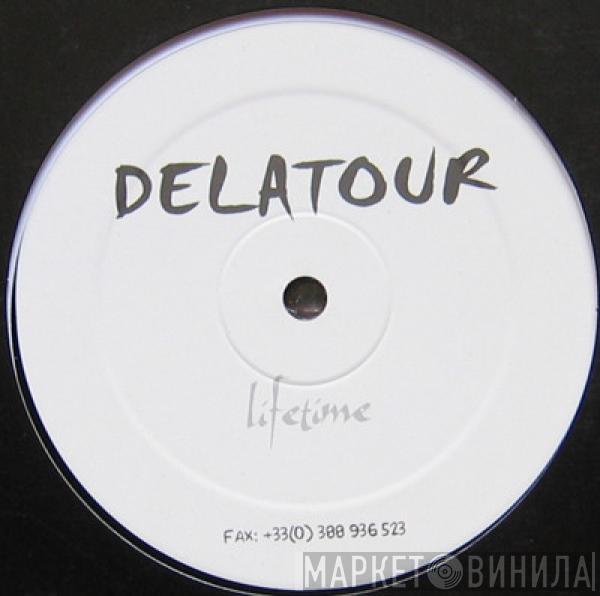 Delatour - Lifetime