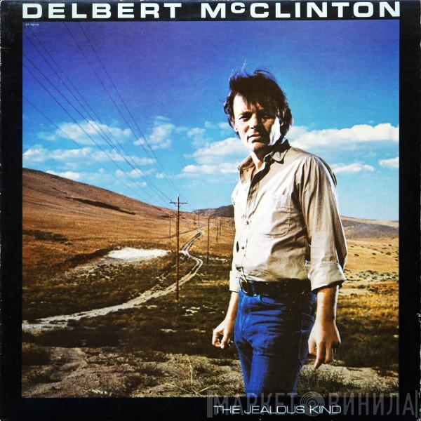 Delbert McClinton - The Jealous Kind