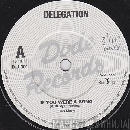 Delegation - If You Were A Song