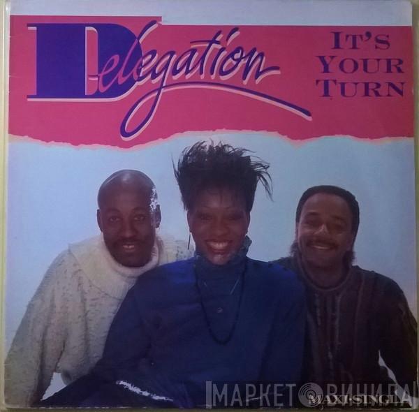  Delegation  - It's Your Turn