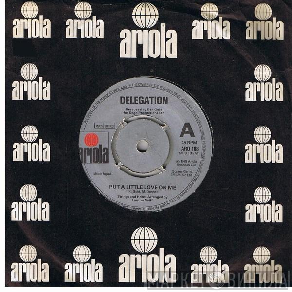 Delegation - Put A Little Love On Me