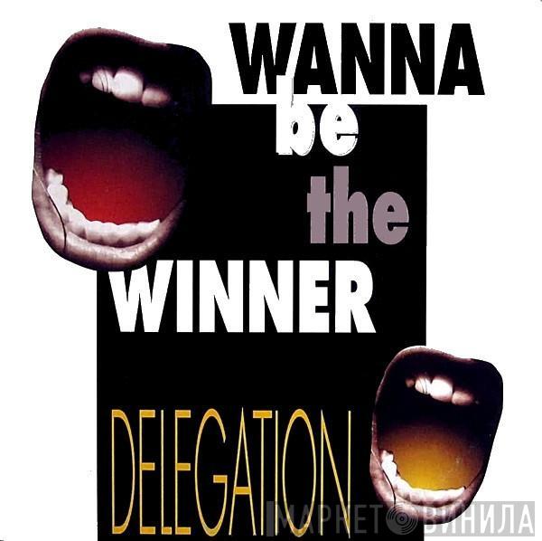  Delegation  - Wanna Be The Winner