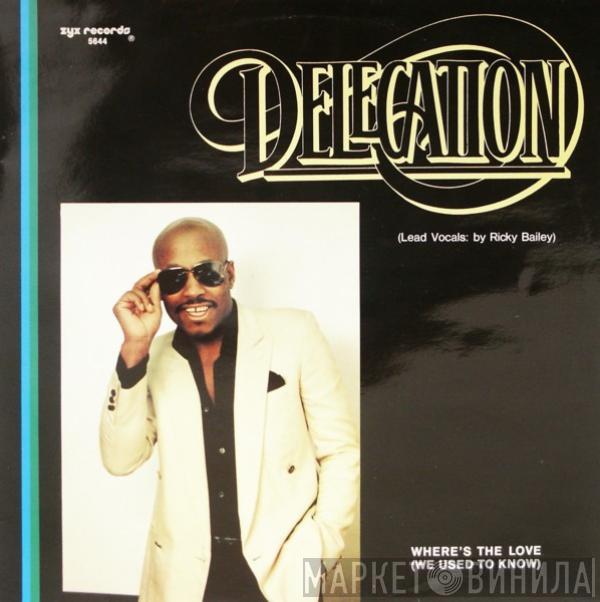  Delegation  - Where's The Love (We Used To Know)