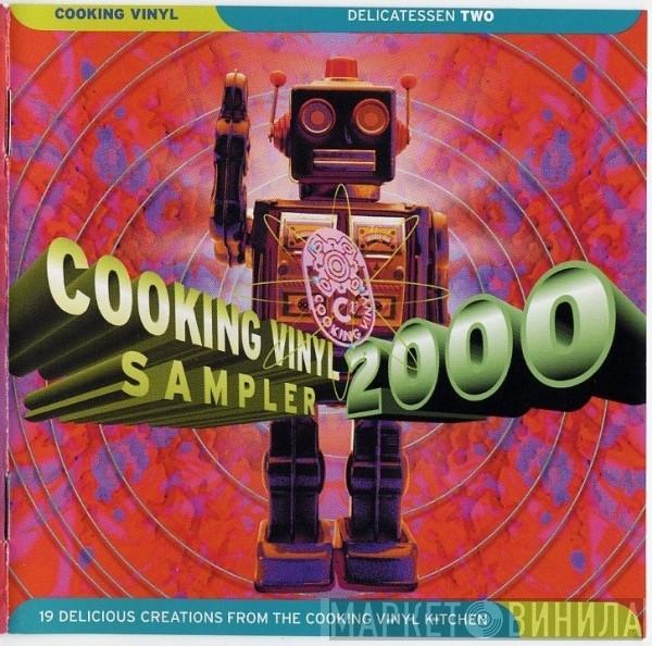  - Delicatessen Two - Cooking Vinyl Sampler 2000
