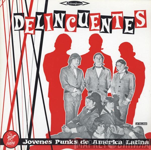  - Delincuentes (Jovenes Punks De América Latina)