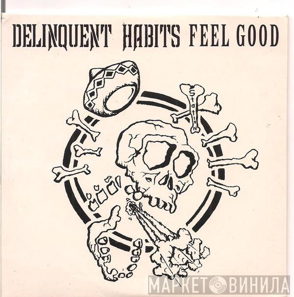 Delinquent Habits - Feel Good