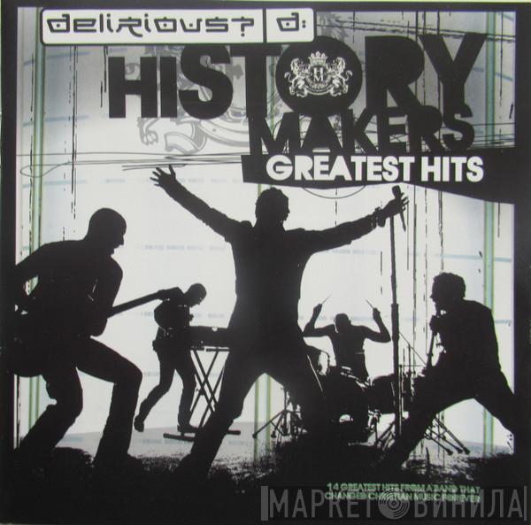 Delirious? - History Makers (Greatest Hits)