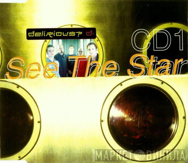 Delirious? - See The Star