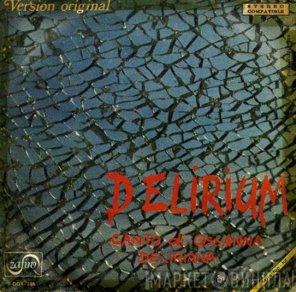 Delirium  - Canto Di Osanna / Deliriana