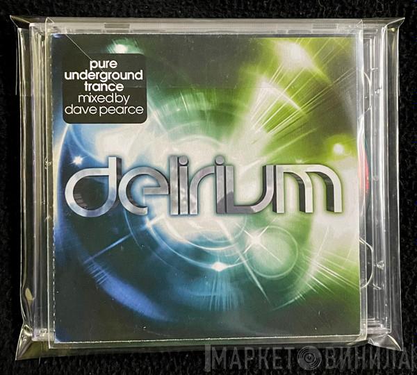  - Delirium