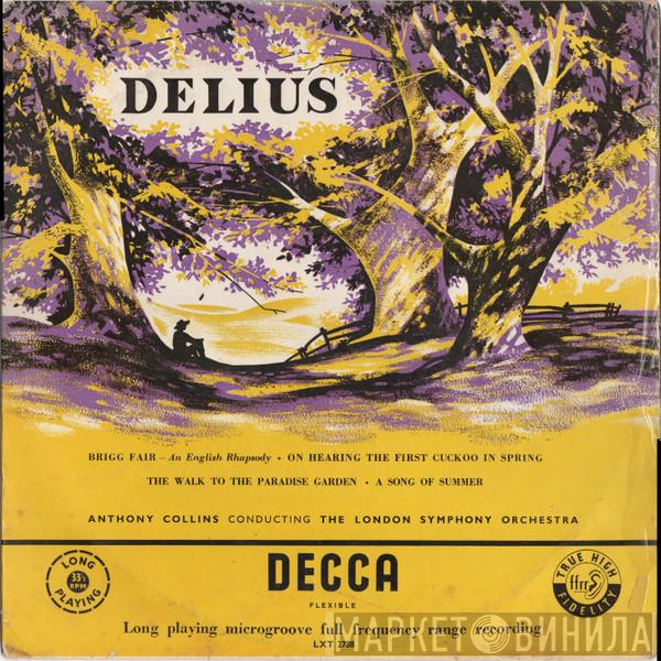 Delius, The London Symphony Orchestra, Anthony Collins  - Brigg Fair / On Hearing The First Cuckoo In Spring / The Walk To The Paradise Garden / A Song Of Summer