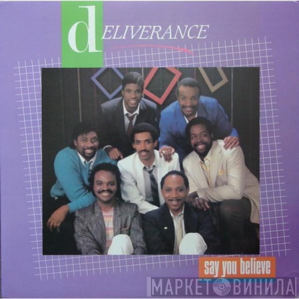 Deliverance  - Say You Believe