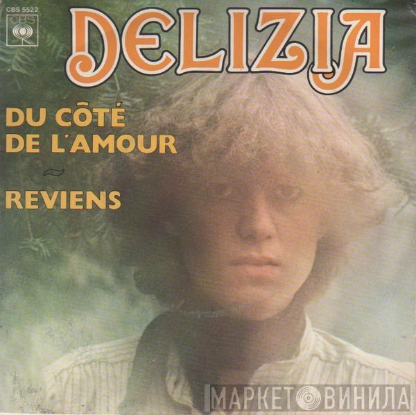 Delizia - Du Côté De L'Amour / Reviens