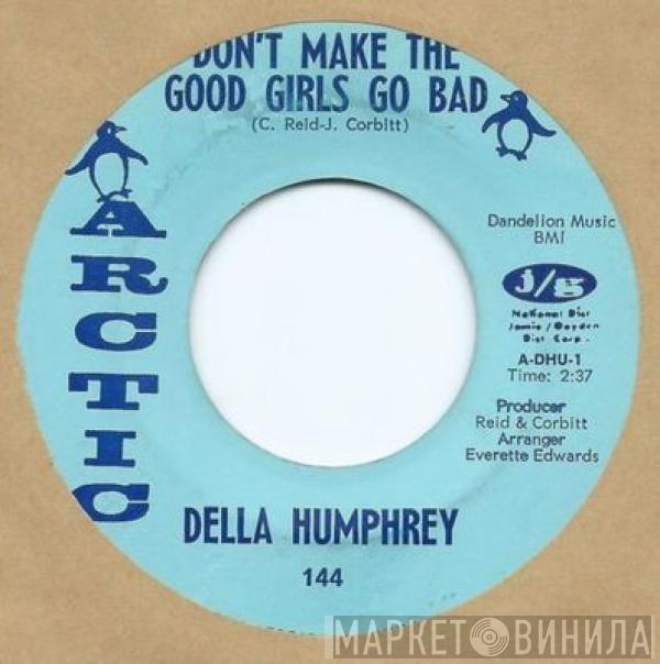 Della Humphrey - Don't Make The Good Girls Go Bad