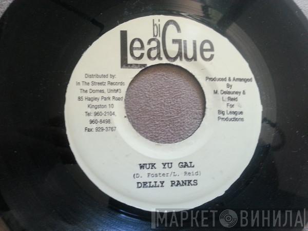 Delly Ranks - Wuk Yu Gal