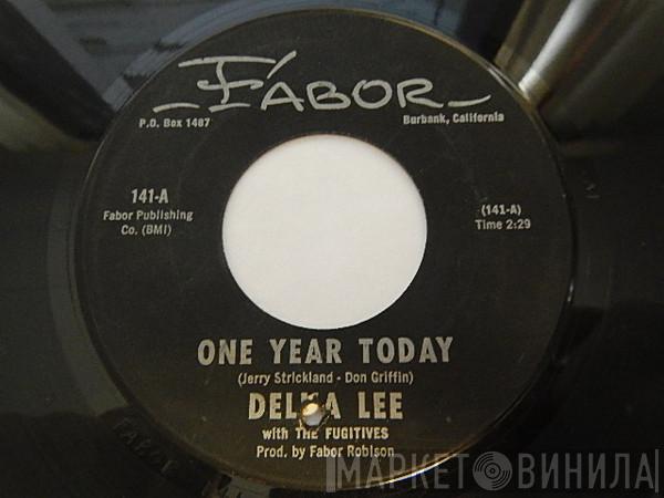 Delna Lee With The Fugitives - One Year Today / Big Man