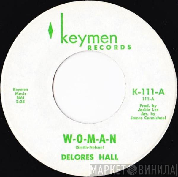  Delores Hall  - W-O-M-A-N