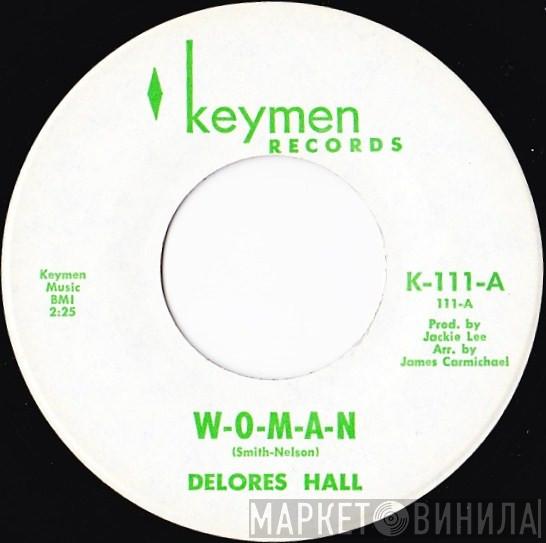 Delores Hall - W-O-M-A-N