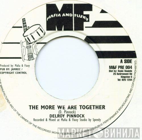 Delroy Pinnock - The More We Are Together
