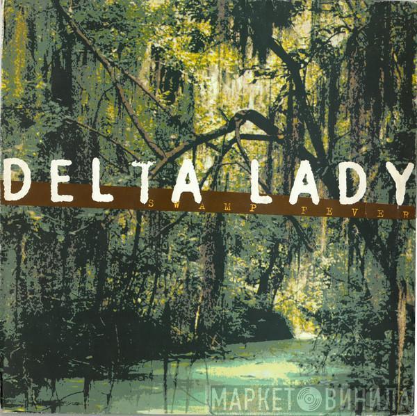 Delta Lady - Swamp Fever