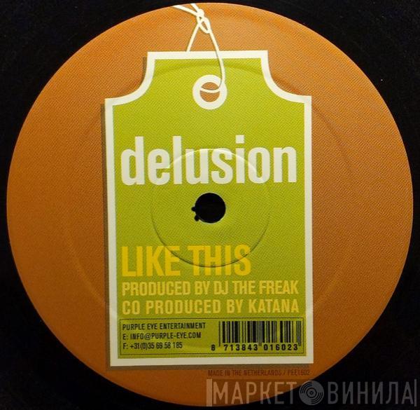 Delusion - Like This