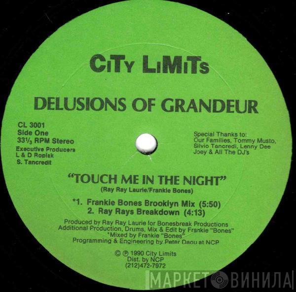 Delusions Of Grandeur - Touch Me In The Night