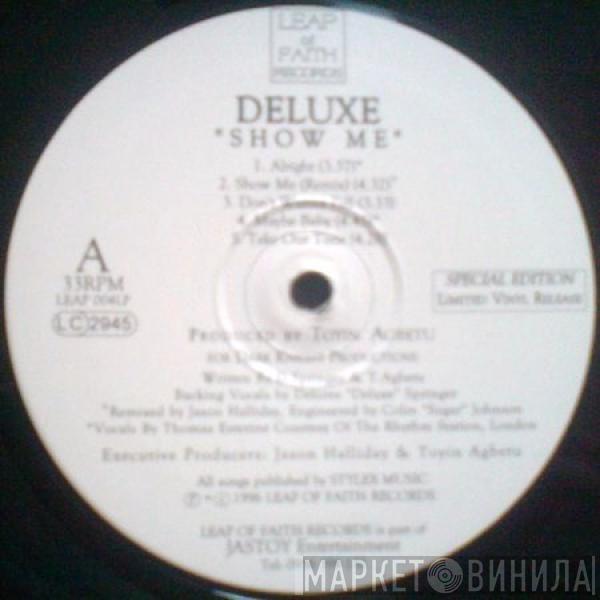 Deluxe  - Show Me