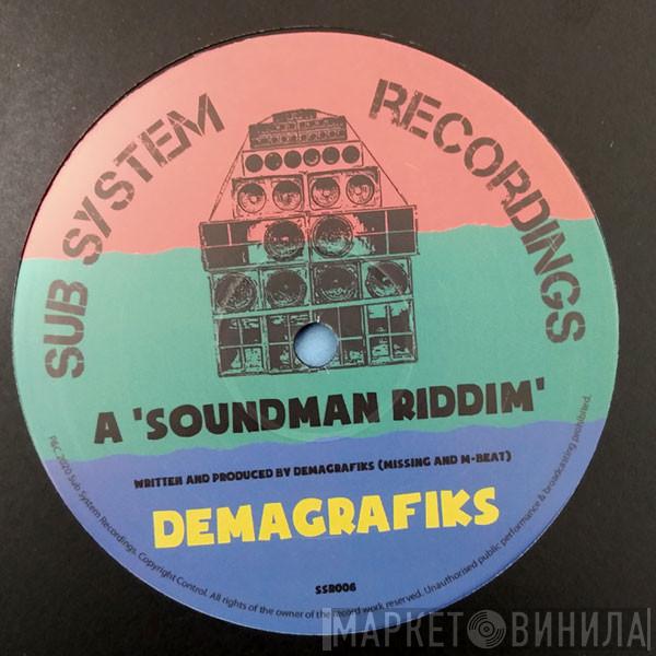Demagrafiks - Soundman Riddim