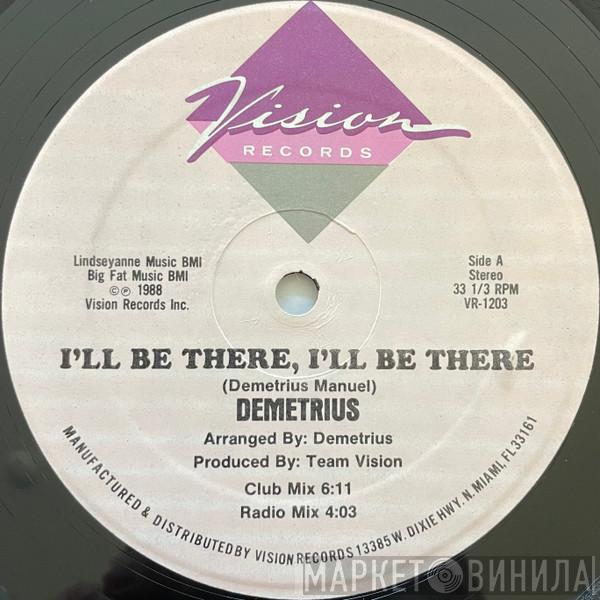 Demetrius Manuel - I'll Be There, I'll Be There