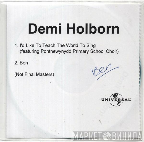 Demi Holborn - I'd Like To Teach The World To Sing / Ben
