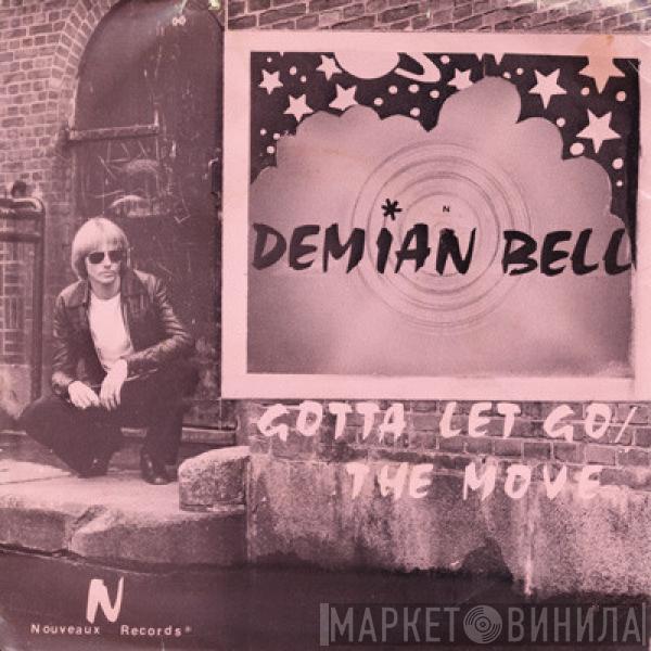 Demian Bell - Gotta Let Go / The Move